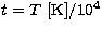 $t = T~\mathrm{[K]}/10^4$