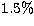 $1.5 \%$