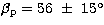 $\beta_{\rm p}=56~\pm~15^\circ$