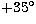 $+35\hbox{$^\circ$}$