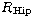 $R_{\rm Hip}$