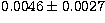 $0.0046\pm 0.0027$