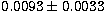 $0.0093\pm 0.0033$