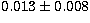 $0.013\pm 0.008$