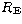 $R_{\rm E}$