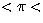 $ < \pi < $
