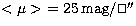 $< \mu \gt\ = 25 \,
 \mathrm{mag}/\ifmmode\hbox{\rlap{$\sqcap$}$\sqcup$}\else{\u...
 ...$}
\parfillskip=0pt\finalhyphendemerits=0\endgraf}\fi{\hbox{$^{\prime\prime}$}}$