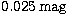 $0.025 \,\mathrm{mag}$