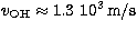 $v_{\rm OH} 
\approx 1.3\ 10^3\,{\rm m/s}$