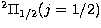$^2\Pi_{1/2}(j=1/2)$