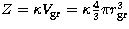 $Z=\kappa V_{\rm gr}= \kappa \frac {4}{3}\pi r_{\rm gr}^3$