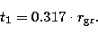 \begin{displaymath}
t_1=0.317\cdot r_{\rm gr}.\end{displaymath}