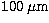 $\rm 100\,\mu m$