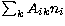 $\sum _{k} 
A_{ik} n_i$