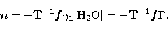 \begin{displaymath}
{\vec n}=-{\bf T}^{-1} {\vec f}\gamma_1
 {\rm [H_2O]} =-{\bf T}^{-1} {\vec f}\Gamma.\end{displaymath}