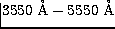 $3550~{\mbox \AA}-5550~{\mbox \AA}$