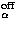 $_\alpha^{\rm off}$
