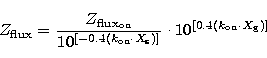 \begin{displaymath}
Z_{\rm flux}=\frac{Z_{\rm flux_{\rm on}}}
{10^{[-0.4(k_{\rm ...
 ...cdot X_{\rm s})]}} \cdot
10^{[0.4(k_{\rm on} \cdot X_{\rm g})]}\end{displaymath}