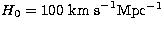 $H_0=100~{\rm km~s}^{-1}{\rm Mpc}^{-1}$