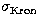 $\sigma_{\rm Kron}$