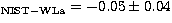 $_{\rm NIST-WLa} 
= -0.05\pm0.04$