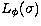 $L_{\phi}(\sigma)$