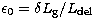 $\epsilon_{0} =\delta L_\mathrm{g}/L_\mathrm{del}$