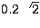 $0.2\,\sqrt{2}$