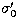 $\sigma'_{0}$