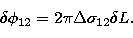 \begin{displaymath}
\delta\phi_{12} = 2\pi\Delta\sigma_{12}\delta L.\end{displaymath}