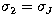$\sigma_{2} = \sigma_{J}$