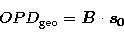 \begin{displaymath}
OPD_\mathrm{geo} = \vec{B} \cdot \vec{s_{0}}\end{displaymath}