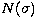 $N(\sigma)$
