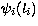 $\psi_{i}(l_{i})$