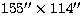 $155\hbox{$^{\prime\prime}$}\times114\hbox{$^{\prime\prime}$}$