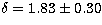 $\delta = 1.83\pm 0.30$