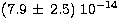 $(7.9\,\pm \,2.5)\ 10^{-14}$