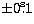 $\pm 0\hbox{$.\!\!^{\rm s}$}1$