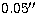 $0.05\hbox{$^{\prime\prime}$}$