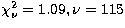 $\chi_{\nu}^{2} = 1.09, \nu = 115$