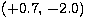 $(+0.7,\,-2.0)$