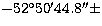 $-52^{\circ}50^{\prime}44.8^{\prime\prime} \pm$