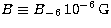 $B \equiv B_{-6}\, 10^{-6} \,\mbox{G}$