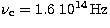 $\mbox{$\nu_{\rm c}$}=1.6\ 10^{14}\mbox{\rm\thinspace Hz$^{}$}$