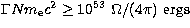$\Gamma Nm_{\rm e}c^2\geq 10^{53}~\Omega/(4\pi)~{\rm ergs}$
