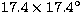 $17.4\times 17.4^\circ$