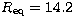 $R_{\rm eq}=14.2$