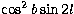 $\cos^2b \sin 2l$