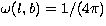$\omega(l,b)=1/(4\pi) $