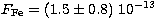 $F_{\rm Fe} = 
(1.5\pm0.8)\ 10^{-13}$